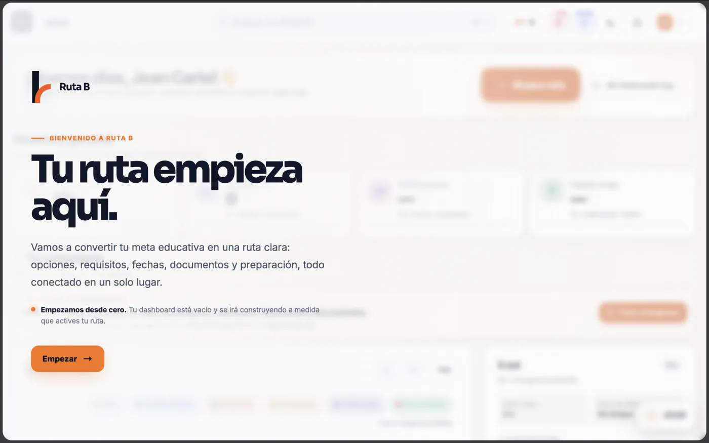 Captura de la demo de Ruta B: pantalla de bienvenida «Tu ruta empieza aquí» sobre un dashboard desenfocado, con el texto «Empezamos desde cero. Tu dashboard está vacío y se irá construyendo a medida que actives tu ruta» y el botón «Empezar».
